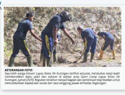 Bukan Hanya Dibina di Dalam Lapas, Warga Binaan Lapas Kelas IIA Kuningan Buktikan Diri Mampu Beri Manfaat Nyata Lewat Aksi Gotong Royong Perbaiki Jalan dan Bersihkan Lingkungan Warga